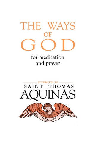 The Ways of God: For Meditation and Prayer (St. Thomas Aquinas) (9780918477309) by Saint Thomas Aquinas