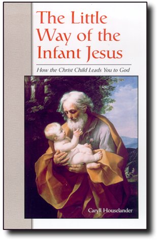 9780918477330: Little Way of the Infant Jesus