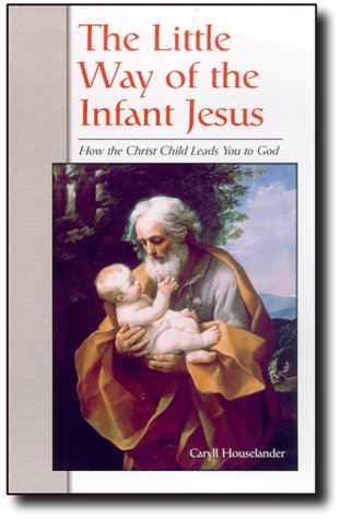 Stock image for Little Way of the Infant Jesus for sale by WorldofBooks