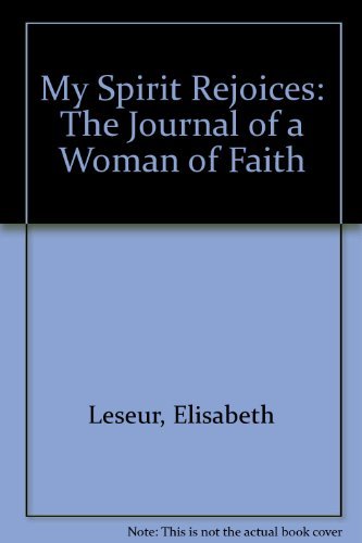 9780918477392: My Spirit Rejoices: The Journal of a Woman of Faith