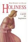 Stock image for Holiness : A Guide for Beginners for sale by Better World Books