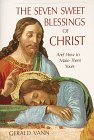 Beispielbild fr The Seven Sweet Blessings of Christ : And How to Make Them Yours zum Verkauf von Better World Books