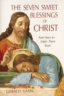 Stock image for The Seven Sweet Blessings of Christ: And How to Make Them Yours for sale by SecondSale