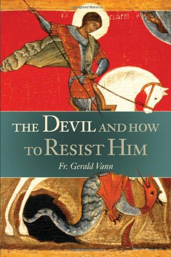 Stock image for The Devil: And How to Resist Him for sale by Front Cover Books