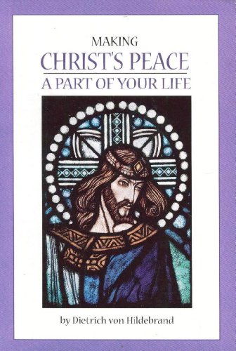 9780918477804: Making Christ's Peace a Part of Your Life