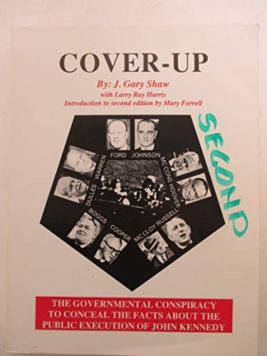 Beispielbild fr Cover-Up: The Governmental Conspiracy to Conceal the Facts About the Public Execution of John Kennedy zum Verkauf von Wonder Book