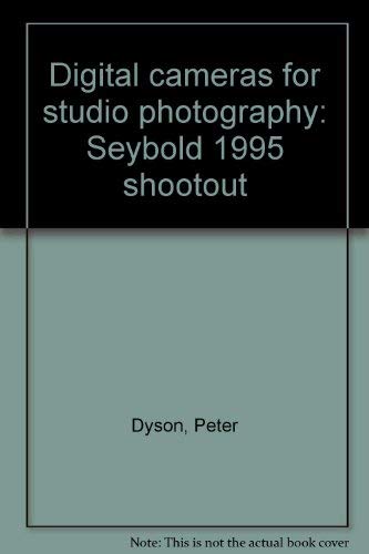 Digital cameras for studio photography: Seybold 1995 shootout (9780918514134) by Dyson, Peter