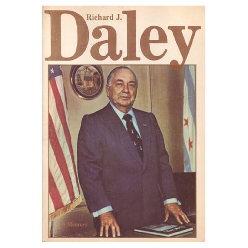Stock image for Richard J Daley In Memory for sale by Better World Books