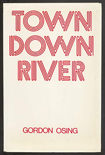 Imagen de archivo de A Town down River a la venta por Court Street Books/TVP Properties, Inc.