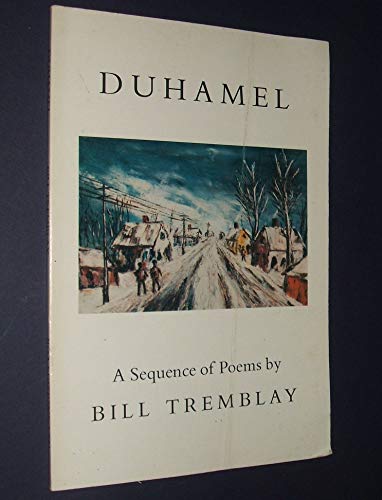 Beispielbild fr Duhamel: Ideas of Order in Little Canada - A Sequence of Poems zum Verkauf von Abacus Bookshop