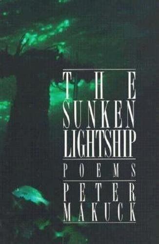 The Sunken Lightship (American Poets Continuum) (9780918526748) by Makuck, Peter