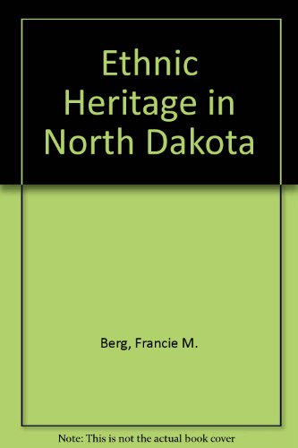 Stock image for Ethnic Heritage in North Dakota for sale by Better World Books