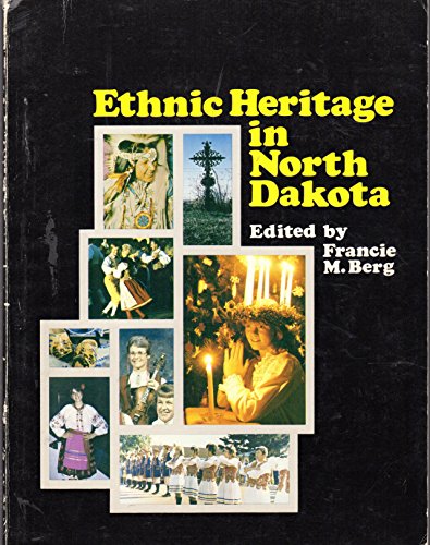 Stock image for Ethnic Heritage in North Dakota for sale by Better World Books: West