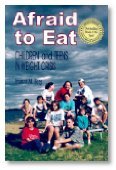 Imagen de archivo de Afraid to Eat: Children and Teens in Weight Crisis a la venta por HPB-Ruby