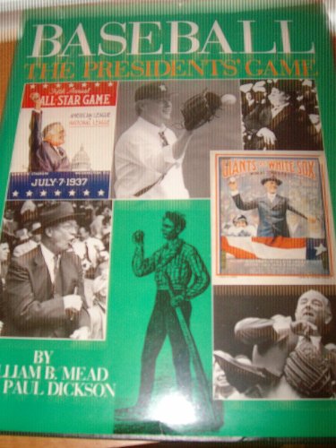 Stock image for Baseball: The Presidents' Game for sale by HPB-Emerald