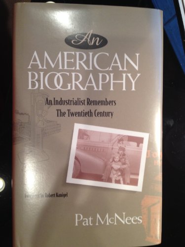 Beispielbild fr An American Biography : An Industrialist Remembers the Twentieth Century zum Verkauf von Better World Books