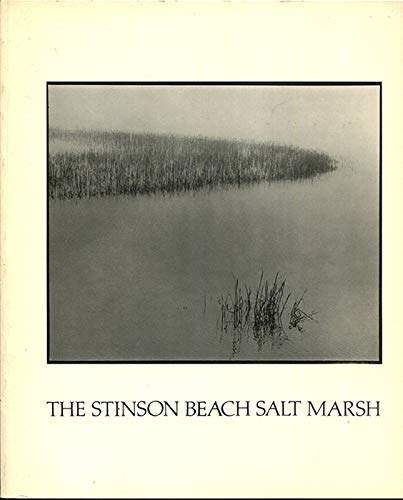 Imagen de archivo de The Stinson Beach Salt Marsh: The Form of its Growth a la venta por Carl Blomgren Fine Books ABAA
