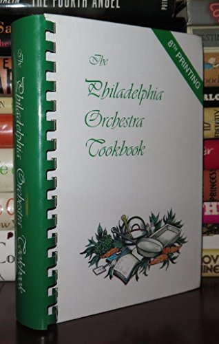 Beispielbild fr The Philadelphia Orchestra Cookbook zum Verkauf von Better World Books