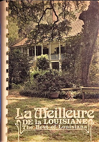 Imagen de archivo de La meilleure de la Louisiane =: The best of Louisiana a la venta por George Kent, Bookseller