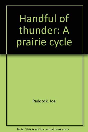 Stock image for Handful of thunder: A prairie cycle; North Country Anvil #44 for sale by Ally Press Center