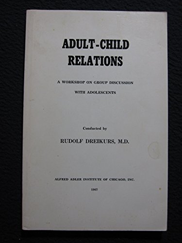 Beispielbild fr Adult-Child Relations zum Verkauf von Eatons Books and Crafts