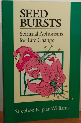 Beispielbild fr Seed Bursts: Spiritual Aphorisms for Life Change zum Verkauf von Syber's Books