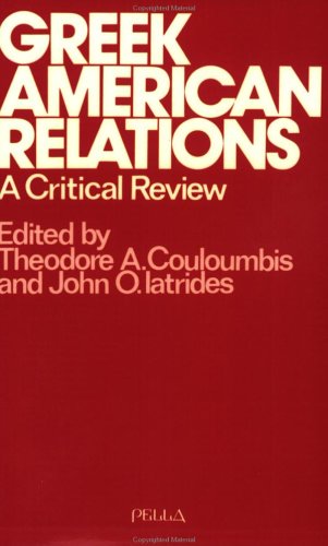 Beispielbild fr Greek-American Relations: A Critical Review (Modern Greek Research Series, No. 3) zum Verkauf von Books From California