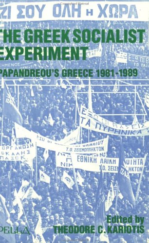 Beispielbild fr The Greek Socialist Experiment: Papandreou's Greece 1981-1989 zum Verkauf von HPB-Red