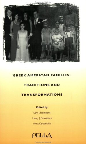 Beispielbild fr Greek American Families: Traditions and Transformations zum Verkauf von Anybook.com