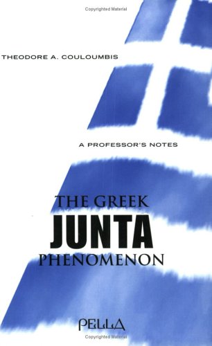 Greek Junta Phenomenon : A Professor's Notes