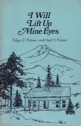 Stock image for I will lift up mine eyes for sale by Vintage Quaker Books