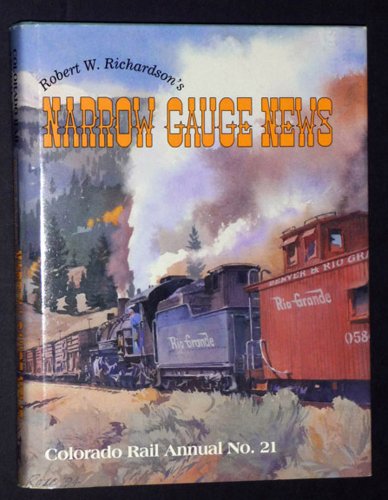 Imagen de archivo de Robert W. Richardson's Narrow Gauge News a la venta por ThriftBooks-Atlanta