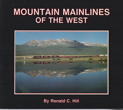 9780918654397: Mountain Mainlines of the West