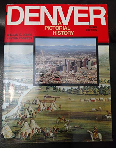 Stock image for Denver: A Pictorial History. 3rd Ed. for sale by Rob the Book Man