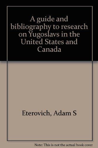 Imagen de archivo de A Guide & Bibliography to Research on Yugoslavsa in the United States & Canada a la venta por ThriftBooks-Atlanta