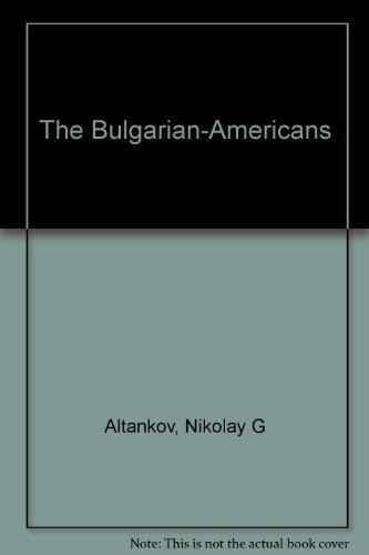 Stock image for The Bulgarian-Americans for sale by Salish Sea Books