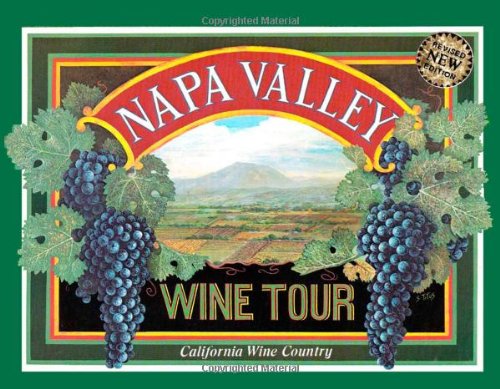 Beispielbild fr Napa Valley Wine Tour zum Verkauf von Top Notch Books