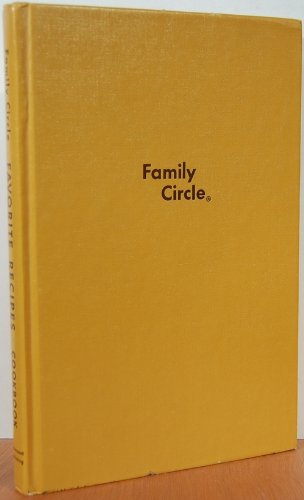 Imagen de archivo de Family Circle Favorite Recipes Cookbook a la venta por Better World Books