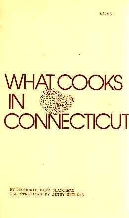 Stock image for What Cooks in Connecticut for sale by Hawking Books