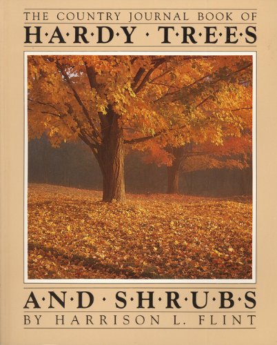 Stock image for The Country Journal Book of Hardy Trees and Shrubs for sale by Better World Books