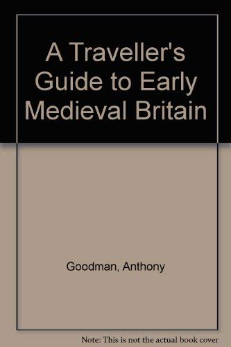 Beispielbild fr A Traveller's Guide to Early Medieval Britain zum Verkauf von Wonder Book