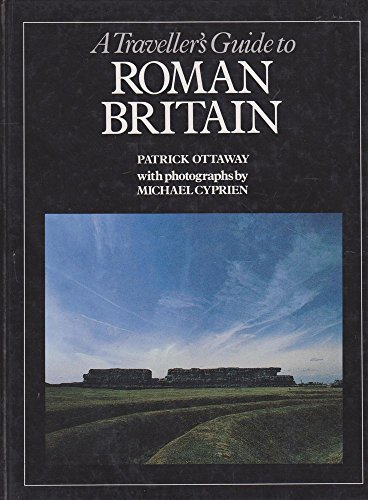A traveller's guide to Roman Britain (9780918678195) by Ottaway, Patrick