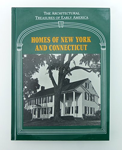 9780918678249: Homes of New York and Connecticut (Architectural Treasures of Early America Vol. 5)