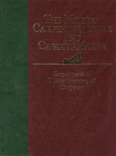 9780918678584: Encyclopedia of Timber Framing and Carpentry (Modern Carpenter Joiner and Cabinet Maker)
