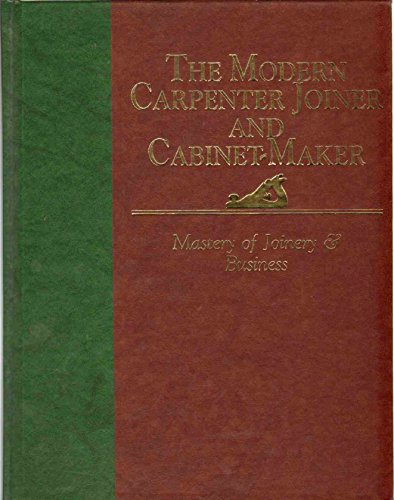 9780918678621: Mastery of Joinery and Business (Modern Carpenter Joiner and Cabinet-Maker)