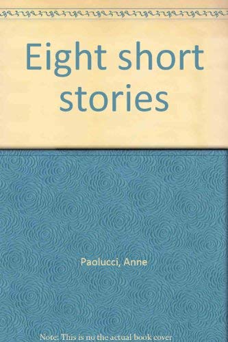 Eight short stories (9780918680044) by Paolucci, Anne
