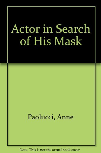 9780918680266: Actor in Search of His Mask