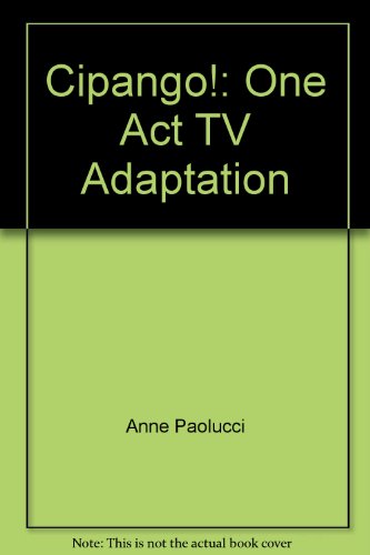 9780918680341: Cipango!: One Act TV Adaptation