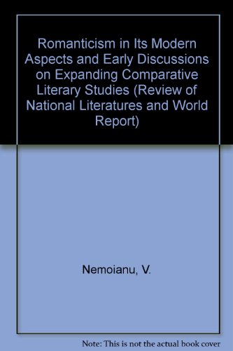 Imagen de archivo de Romanticism in Its Modern Aspects and Early Discussions on Expanding Comparative Literary Studies (Review of National Literatures and World Report) a la venta por michael diesman