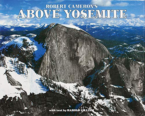 Stock image for Robert Cameron's Above Yosemite for sale by HPB-Ruby